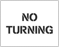 No Turning Stencil