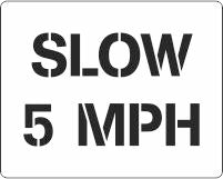 Slow 5mph Speed Limit stencil