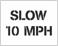 Slow 10mph Speed Limit stencil