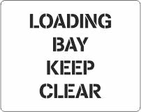 Loading Bay Keep Clear Stencil