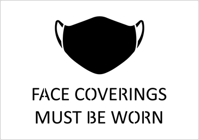 Face Coverings Must Be Worn